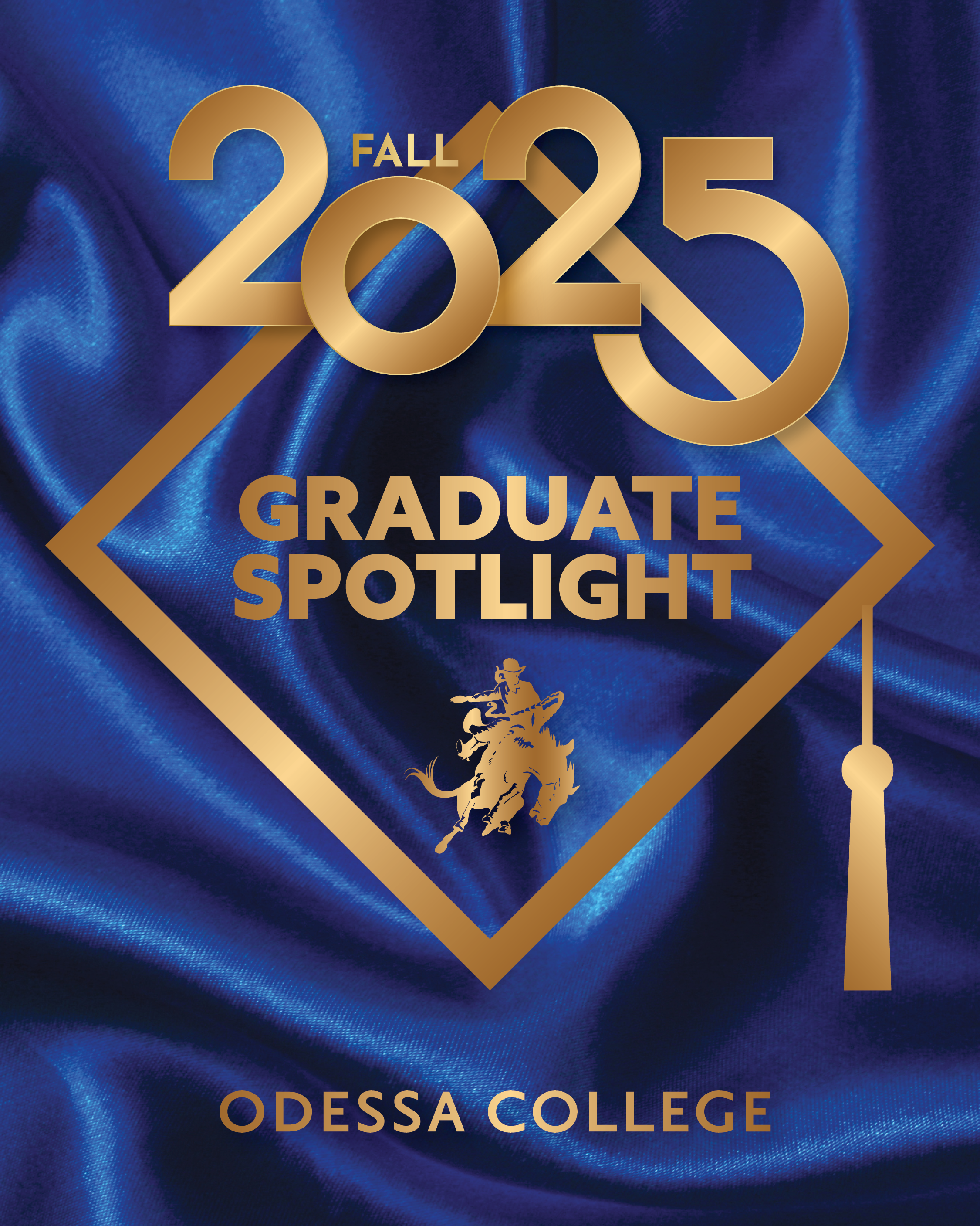 Fall 2025 Graduate Spotlights graphicOdessa College Foundation is proud to celebrate the achievements of our Fall 2025 graduates through the Graduate Spotlight. This annual feature highlights students who have demonstrated exceptional commitment, leadership, and academic excellence during their time at Odessa College.