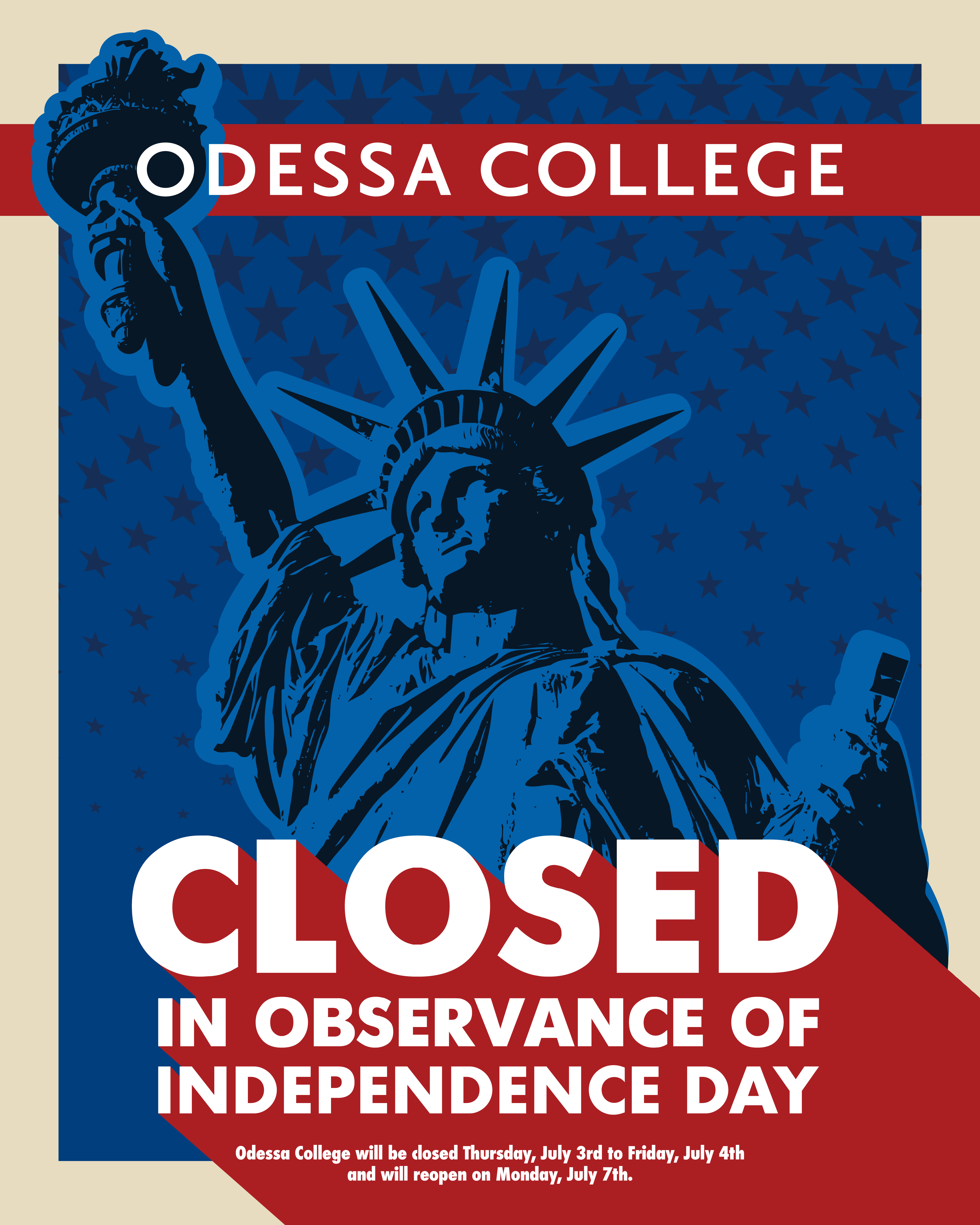 Odessa College and its extension centers in Andrews, Pecos, Monahans, and Seminole will be closed in observance of the Independence Day holiday from Thursday, July 3 through Sunday, July 6.